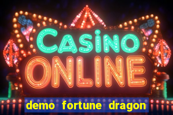 demo fortune dragon com ganho certo